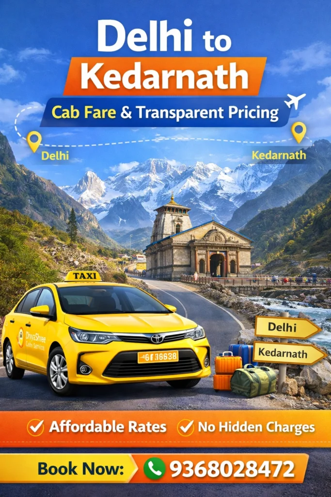 Delhi to Kedarnath Cab Fare